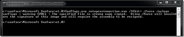 Command prompt showing the warning "corflags : warning CF011 : The specified file is strong name signed. Using /Force will invalidate the signature of this image and will require the assembly to be resigned." after execution.